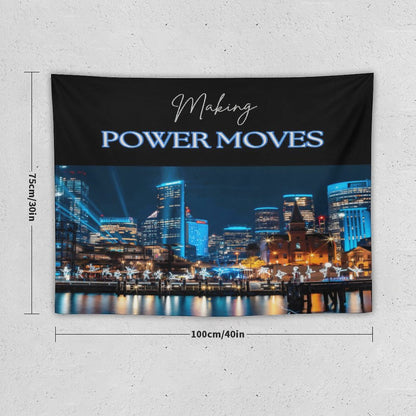MAKING POWER MOVES Horizontal Tapestry--30x40 in/ 40x60 in