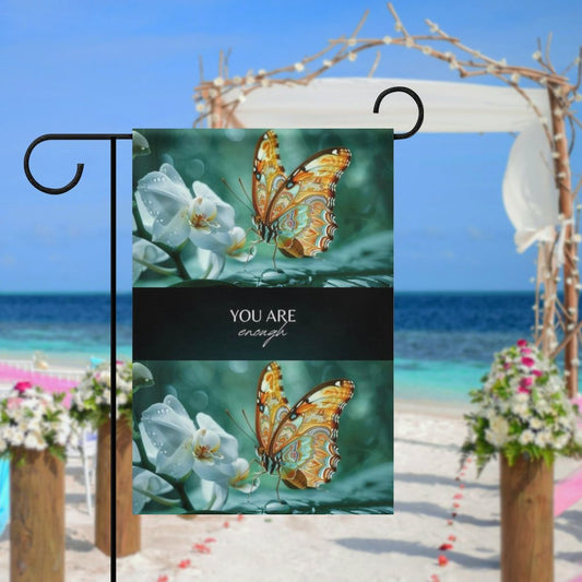 Garden Flag (2 Pics on 2 Sides)-12"x18"-YOU ARE ENOUGH