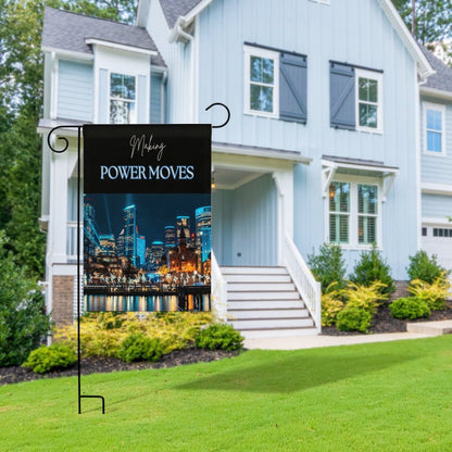 MAKING POWER MOVES Flax Garden Flag (Identical Dual-sided Printing)
