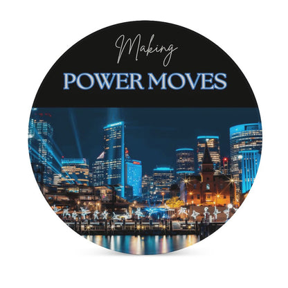 MAKING POWER MOVES Round Ceramic Coaster