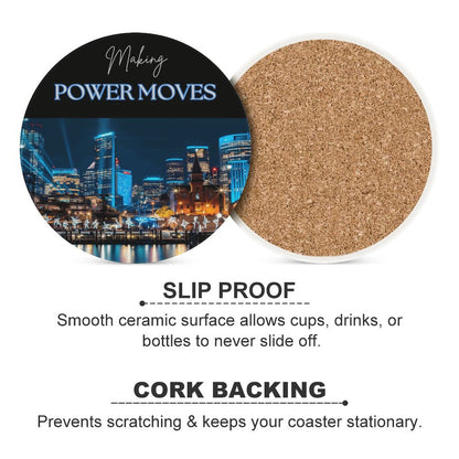 MAKING POWER MOVES Round Ceramic Coaster