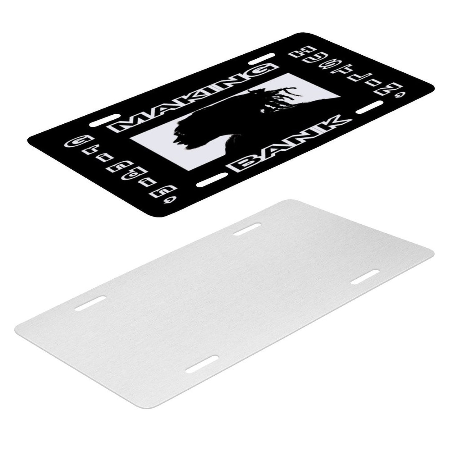 Car License Plate-11.8”x5.9”-MAKING BANK