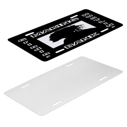 Car License Plate-11.8”x5.9”-MAKING BANK